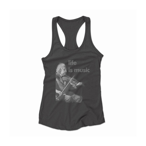 Albert Einstein Life Is Music Quote Women Racerback Tank Top