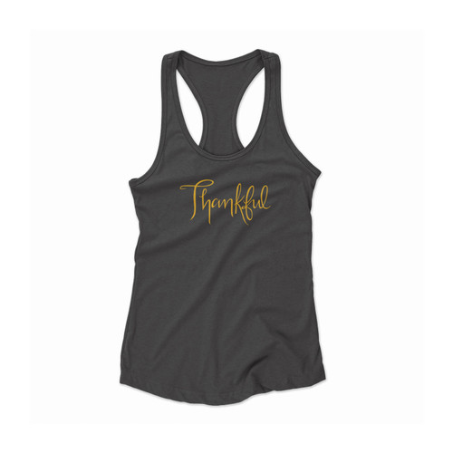 Thankful Thanksgiving Grateful Women Racerback Tank Top