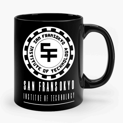 San Fransokyo Institute Of Technology 2 Funny Ceramic Mug