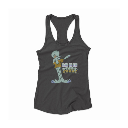 Squidward Dabbing On Em Frr 31Jan Women Racerback Tank Top