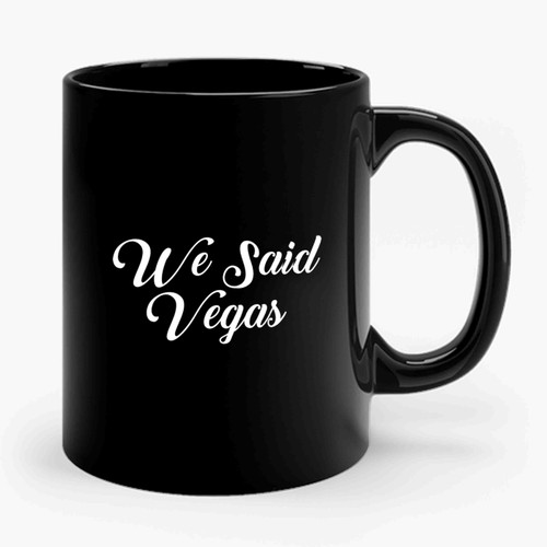 We Said Vegas Bacheleorette Party 2 Vintage Ceramic Mug