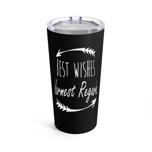 Best Wishes Warmest Regards Tumblr