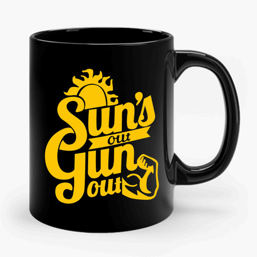 Suns Out Guns Out Funny 1 Funny Ceramic Mug