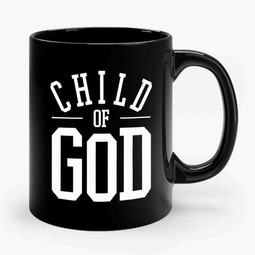 Child Of God Ceramic Mug