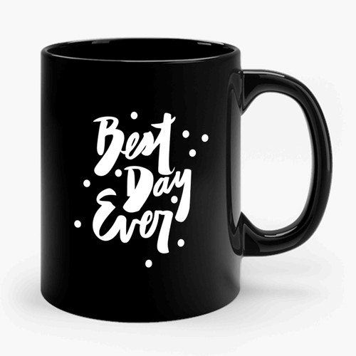 Best Day Ever 1 Simple Retro Style Ceramic Mug