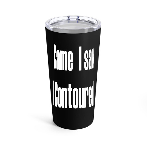 I Came I Saw I Contoured Tumblr