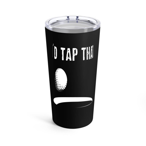 I'D Tap That Golf Clubs Tiger Woods Fun Funny Drinking Beer Party Tumblr