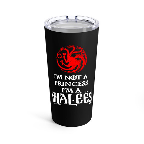 I'M Not A Princess I'M A Khaleesi Game Of Thrones Targaryen Tumblr