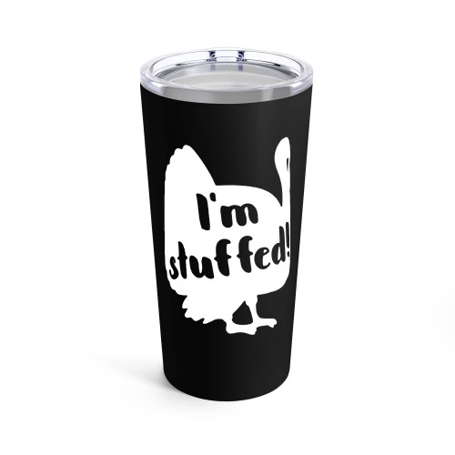 I'M Stuffed Thanksgiving Day Turkey Fall Theme Give Thanks Tumblr