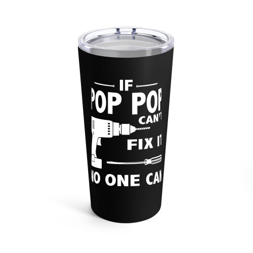 If Pop Pop Can't Fix It No One Can Pop Pop Gift Pop Pop Christmas Family Tumblr