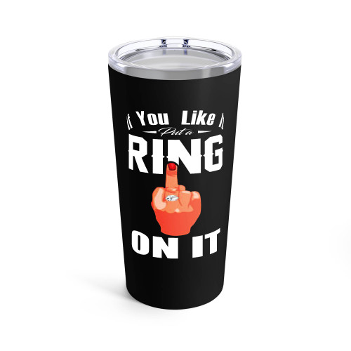If You Like It Put A Ring On It Tumblr