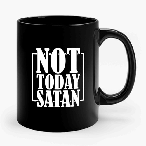 Not Today Satan 1 Art Retro Ceramic Mug