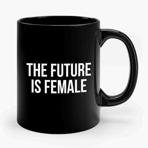 The Future Is Female 2 Art Retro Ceramic Mug