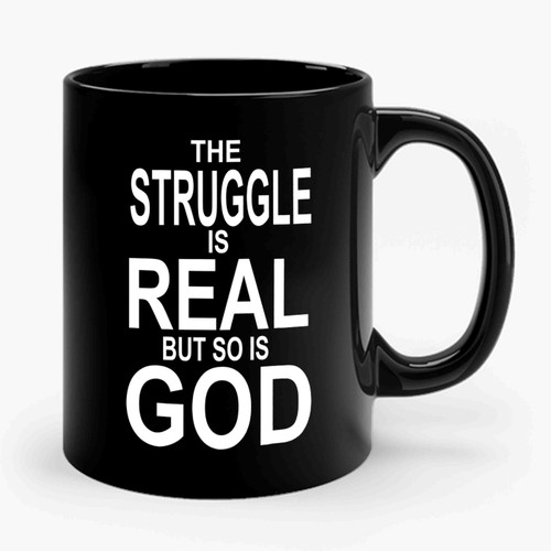 the struggle is real 1 Simple Art Design Ceramic Mug the struggle is real 1 Simple Art Design Ceramic Mug