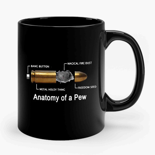 Anatomy Of A Pew Funny Gun Ceramic Mug