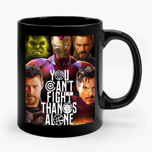 Avengers Infinity War You Cant Fight Thanos Alone Marvel Super Hero Ceramic Mug