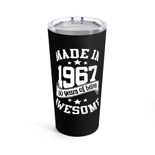 Made In 1967 50Th Birthday 50 Years Of Being Awesome Tumblr