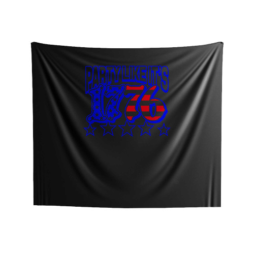4Th Of July Party Like Its 1776 Usa Funny Independece Indoor Wall Tapestries