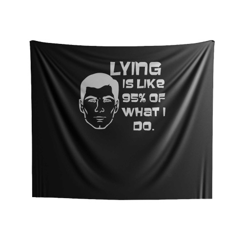 Archer Sterling Lying Is Like 95% Of What I Do Indoor Wall Tapestries