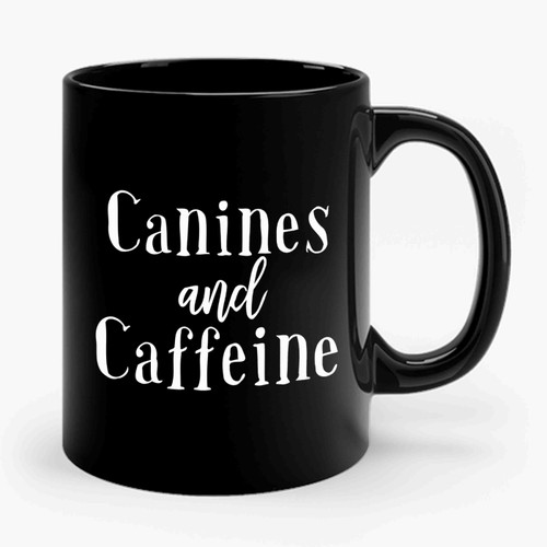 Canines And Caffeine Ceramic Mug