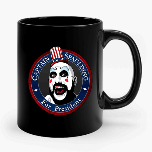 Captain Spaulding For President Rob Zombie Ceramic Mug
