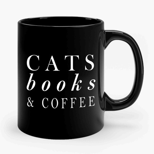Cats Books And Coffee Ceramic Mug