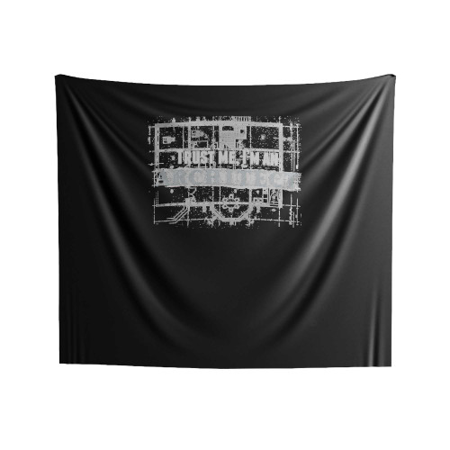 Birthday Present Trust Me I Am Architect Present For Him Architecture Student Indoor Wall Tapestries