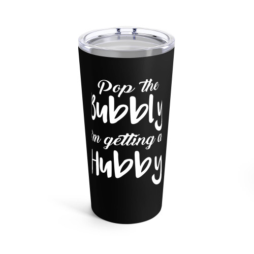 Pop The Bubbly I'M Getting A Hubby Tumblr