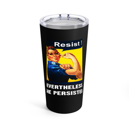 Resist Nevertheless She Persisted Tumblr