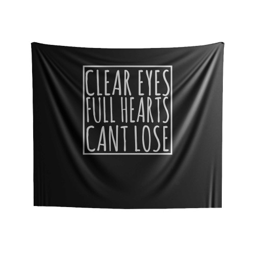 Clear Eyes Full Hearts Can't Lose Indoor Wall Tapestries