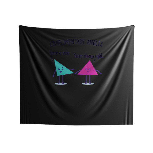 Complimentary Angles You're A Cutie You're Always Right Indoor Wall Tapestries