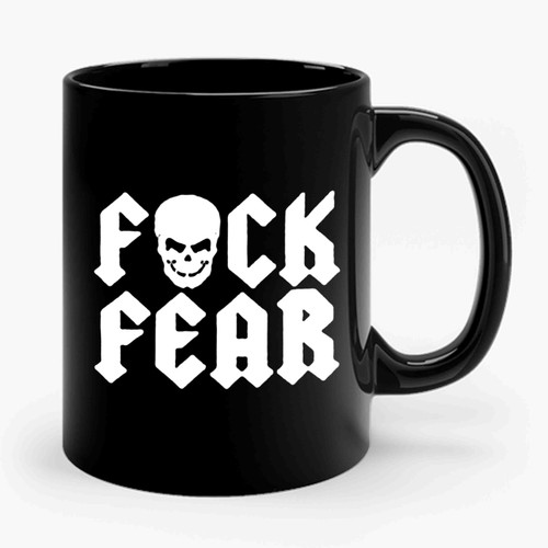Fuck Fear Skull Ceramic Mug