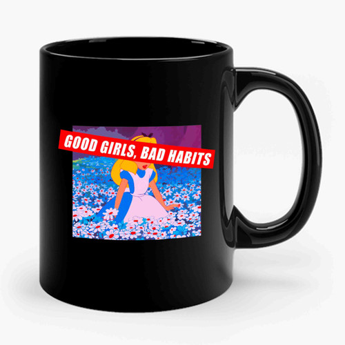 Good Girls Bad Habits Alice In Wonderland Ceramic Mug