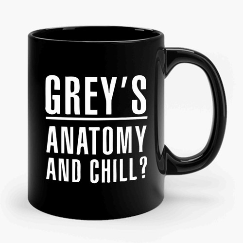 Grey's Anatomy And Chill Ceramic Mug