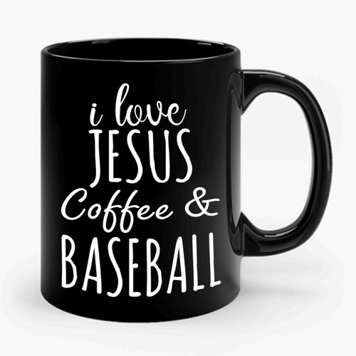I Love Jesus Coffee And Baseball Ceramic Mug