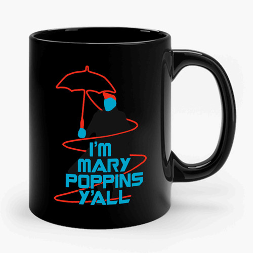 I'm Mary Poppins Y'all Yondu Guardians Of The Galaxy Ceramic Mug