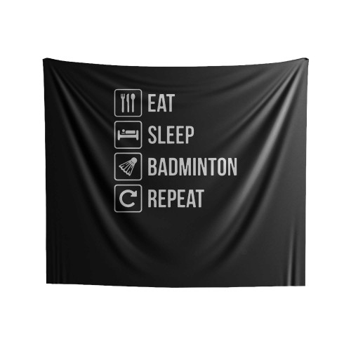 Eat Sleep Badminton Repeat Indoor Wall Tapestries