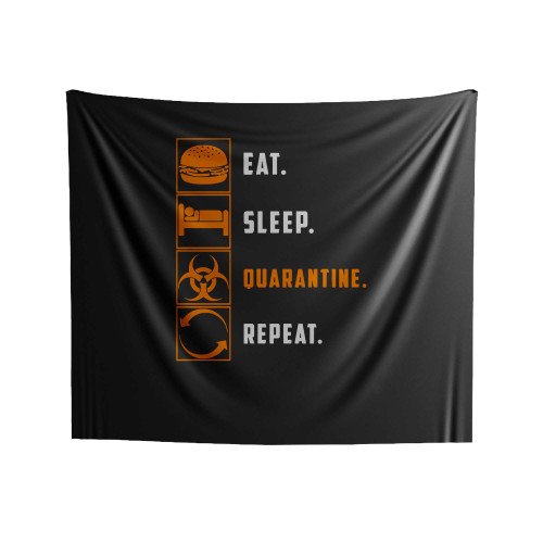 Eat, Sleep Quarantine Repeat Indoor Wall Tapestries