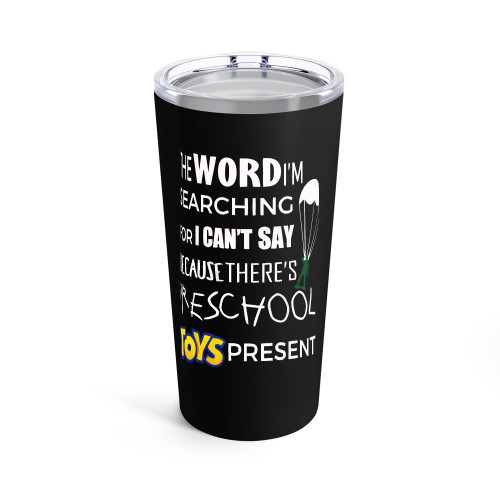 The Word I'M Searching For I Can't Say Because There's Preschool Toys Present Tumblr