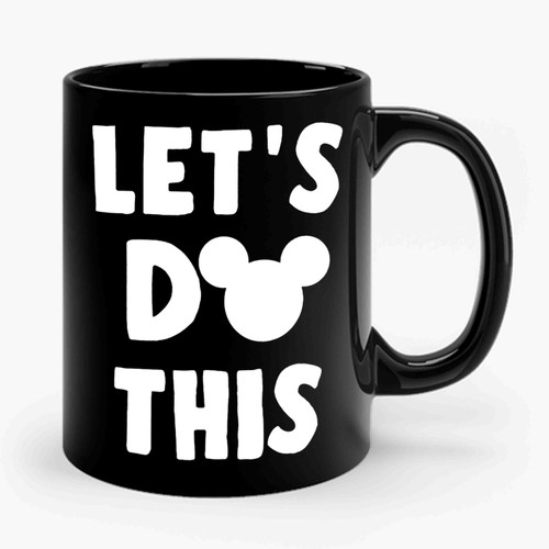 Lets Do This Disney Mickey Mouse Ceramic Mug