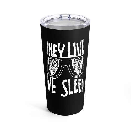They Live We Sleep Tumblr