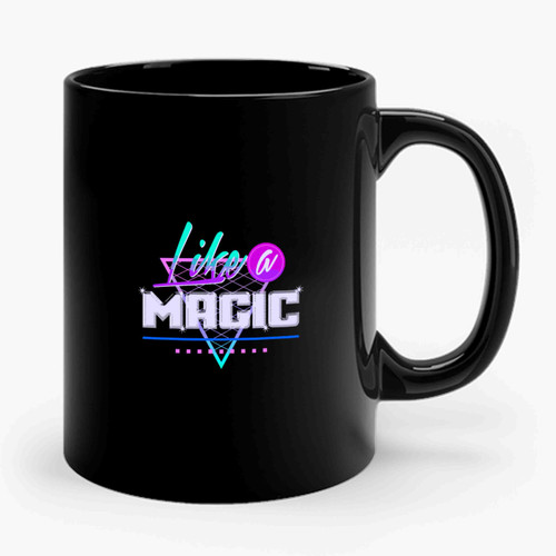 Like A Magic Ceramic Mug