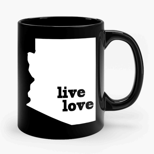 Live Love Arizona Ceramic Mug