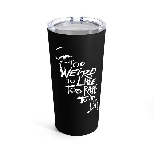 Too Weird To Live Too Rare To Die Raoul Duke Hunter Thompson Fear And Loathing In Las Vegas Tumblr