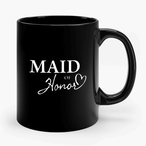 Maid Of Honor Bridesmaid Bridal Party 2 Ceramic Mug