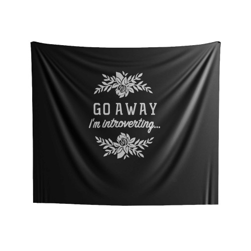 Go Away I'm Introverting Indoor Wall Tapestries