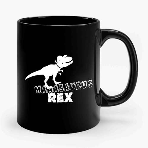 Mamasaurus Rex Dinosaur Ceramic Mug