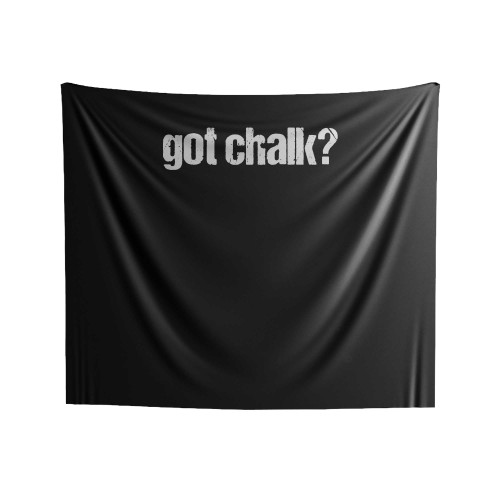 Got Chalk Indoor Wall Tapestries