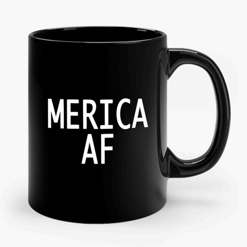 Merica Af 4th Of July Ceramic Mug