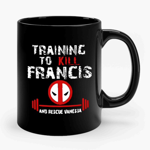 Deadpool Training To Beat Francis Rescue Vanessa Ceramic Mug